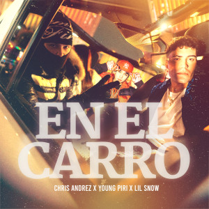 Chris Andrez的專輯En El Carro (Explicit)