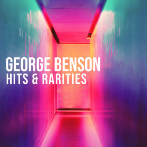 George Benson的專輯George Benson: Hits & Rarities