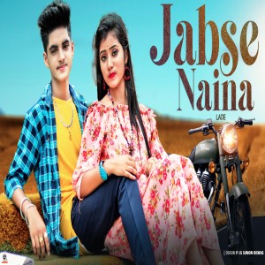 Dengarkan lagu Jabse Naina Lade nyanyian Ajeet Srivastava dengan lirik