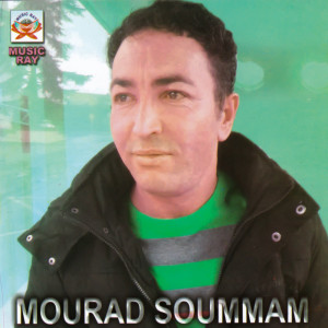 收聽Mourad Soummam的Chah Dh Rayiw歌詞歌曲
