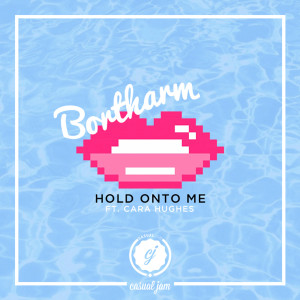 Dengarkan Hold on to Me (feat. Cara Hughes) lagu dari Bortharm dengan lirik