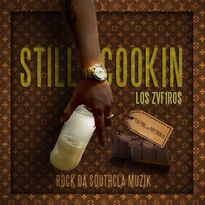Listen to Still Cooking (feat. Lil Fidel & Papi Trujillo) (Explicit) song with lyrics from LO$ ZVF1RO$