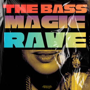 收听Arema Arega的The Bass (Magic Rave)歌词歌曲