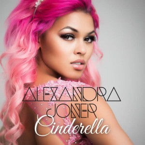 ดาวน์โหลดและฟังเพลง Cinderella พร้อมเนื้อเพลงจาก Alexandra Joner