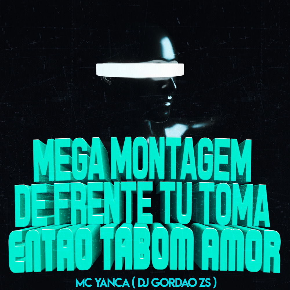 Mega Montagem - De Frente Tu Toma - Então Tabom Amor