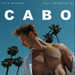 Album Cabo (Explicit) oleh Seth Bishop