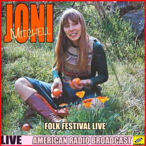 Folk Festival Live dari Joni Mitchell