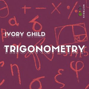 收聽Ivory Child的Trigonometry歌詞歌曲