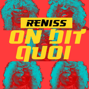Album On dit quoi from Reniss