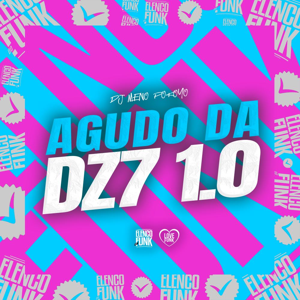 Agudo da DZ7 1.0 (Explicit)