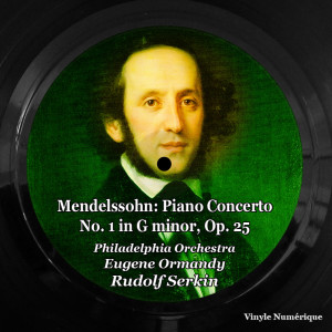 Album Mendelssohn: Piano Concerto No. 1 in G Minor, Op. 25 from Philadelphia Orchestra