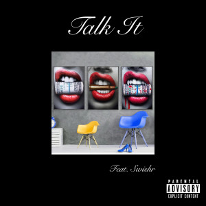 Listen to Talk It (Explicit) song with lyrics from KYNAN