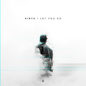 收听Virtu的Let You Go歌词歌曲