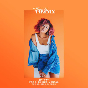 收聽Thandi Phoenix的My Way (The Golden Boy Remix / Extended Version)歌詞歌曲