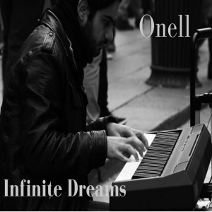 ดาวน์โหลดและฟังเพลง Infinite Dreams พร้อมเนื้อเพลงจาก Onell