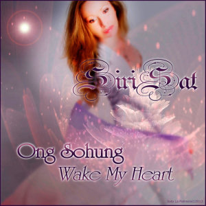 收聽SiriSat的Wake My Heart歌詞歌曲