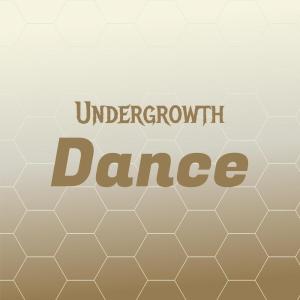 Album Undergrowth Dance from Various