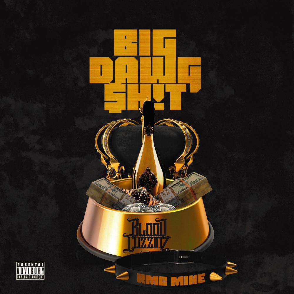 Big Dawg Shit(feat. Rmc Mike) (Explicit)