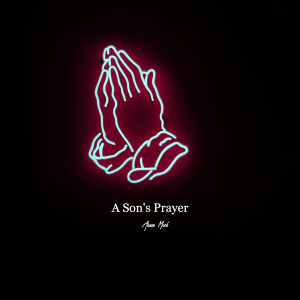 Aaron Mack的專輯A Son's Prayer (Explicit)