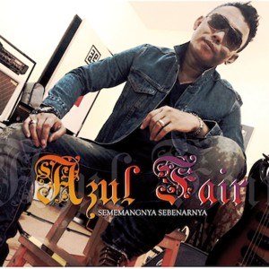 Dengarkan lagu Sememangnya Sebenarnya nyanyian Azul Fair dengan lirik