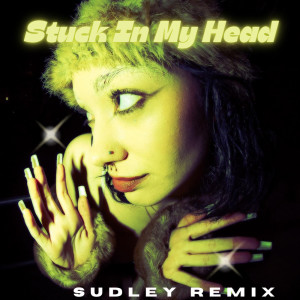 Dengarkan lagu Stuck in My Head (Sudley Remix) nyanyian meesh.r dengan lirik