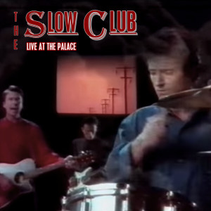 Slow Club的專輯Live at the Palace