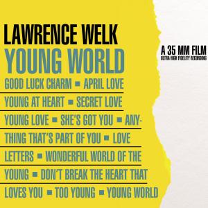 收聽Lawrence Welk的Young Love歌詞歌曲