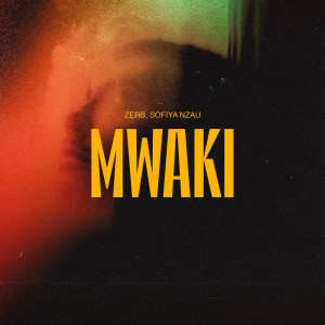 收聽Zerb的Mwaki (Slowed)歌詞歌曲