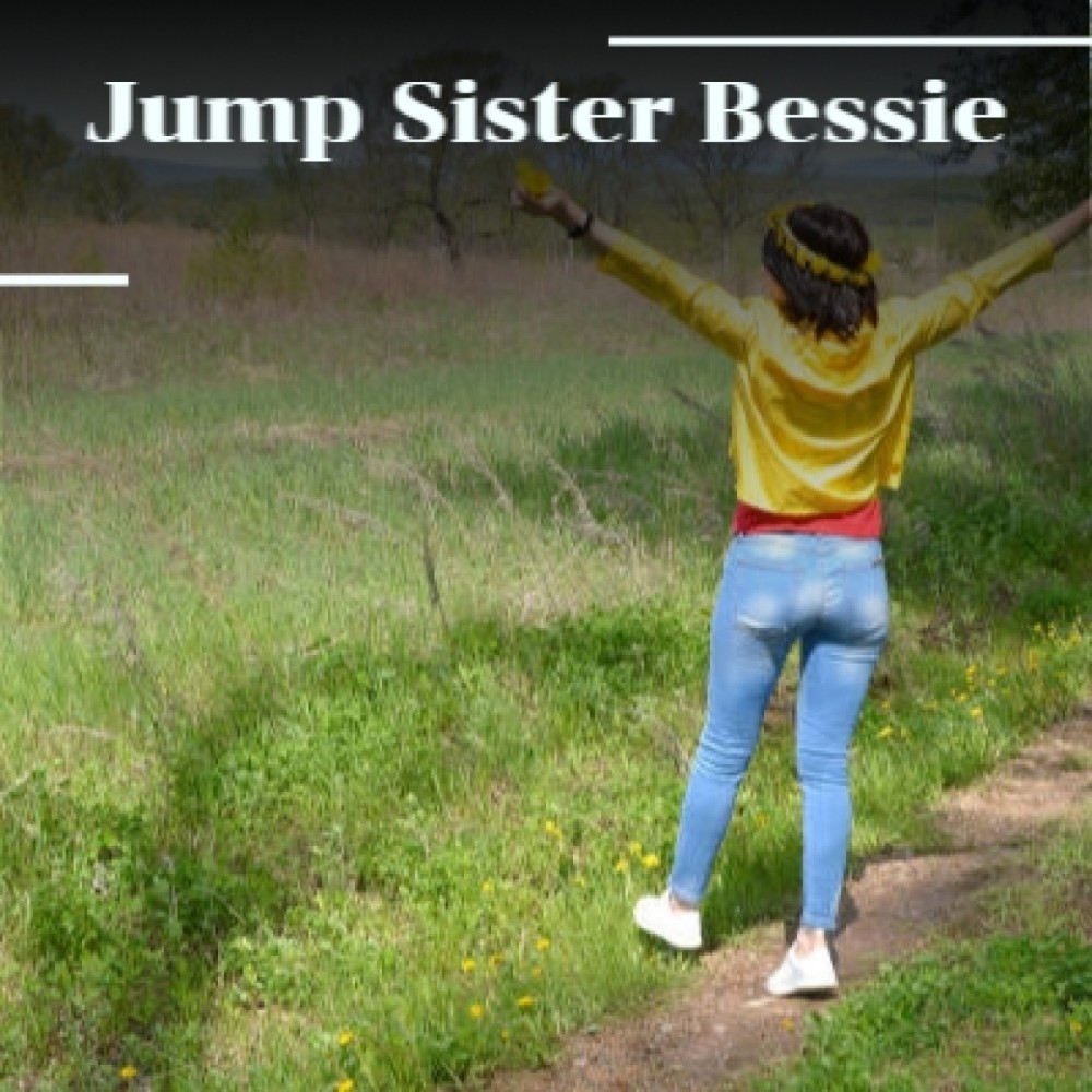 Jump Sister Bessie