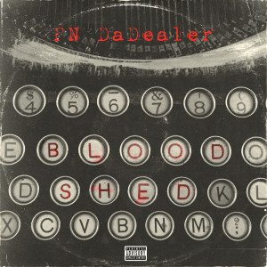 Album Bloodshed (Explicit) from FN DaDealer