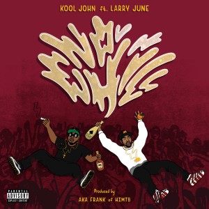 Listen to No Chill (Explicit) song with lyrics from Kool John
