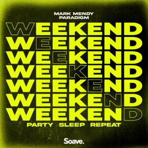 Listen to Weekend (Party, Sleep, Repeat) song with lyrics from Mark Mendy