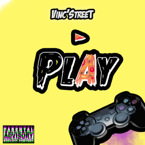 收聽Vinc' Street的Play (Explicit)歌詞歌曲