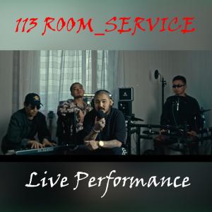 收听113的113 Room Service/ Psycho muzik / 113 Lham (Medley) (Live Performance|Explicit)歌词歌曲