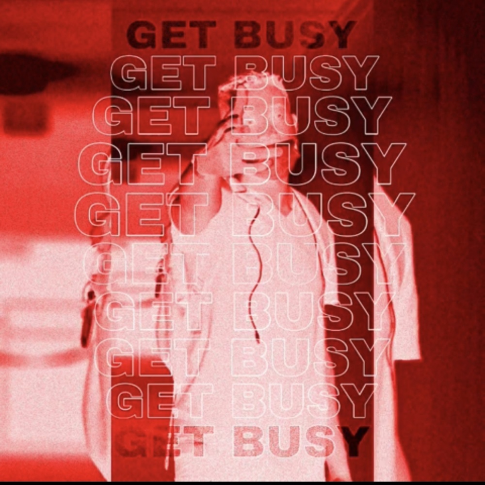 Get Busy (Explicit)