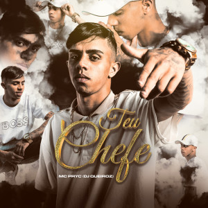 Album TEU CHEFE (Explicit) from Mc Pryc