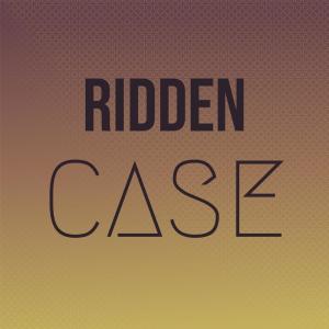 อัลบัม Ridden Case ศิลปิน Various