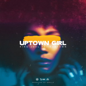 收听King Joel的Uptown Girl歌词歌曲