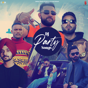 Album DJ Party Songs oleh Nirvair Pannu
