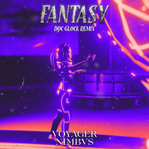 อัลบัม Fantasy (Doc Glock Remix) ศิลปิน NIMBVS