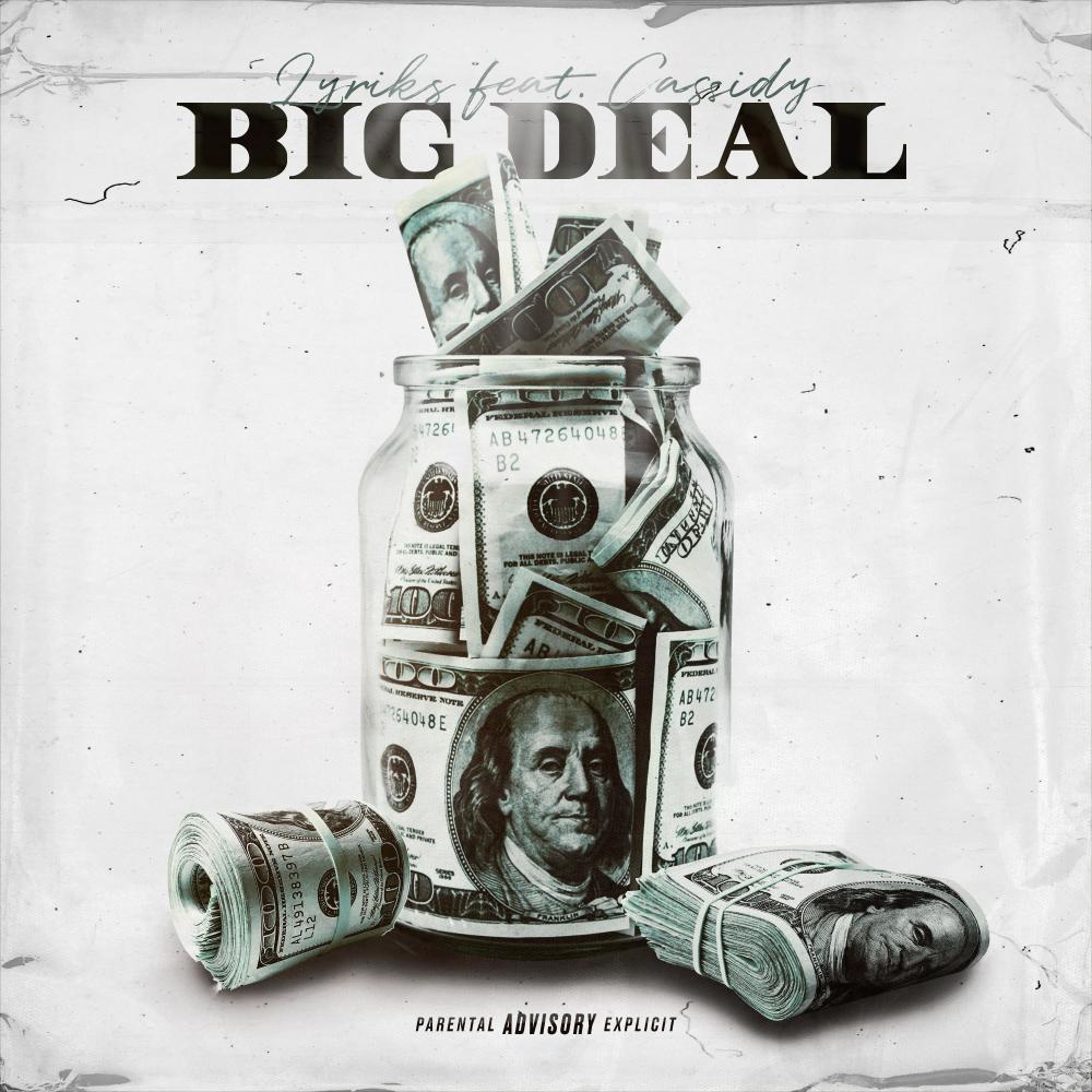 Big Deal (feat. Cassidy) (Explicit)