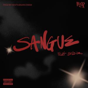 hico的專輯Sangue (feat. Brus DMC & DentiusNarcos808) (Explicit)