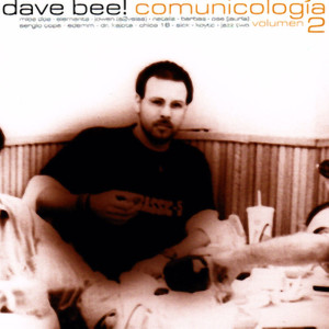 收听Dave Bee!的Desde'l Fondo del Autobús歌词歌曲