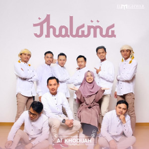 Listen to Tholama song with lyrics from Ai Khodijah