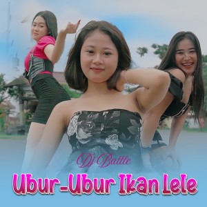 DJ Battle的專輯Ubur Ubur Ikan Lele