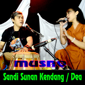 Dengarkan Musno lagu dari Sandi Sunan Kendang dengan lirik