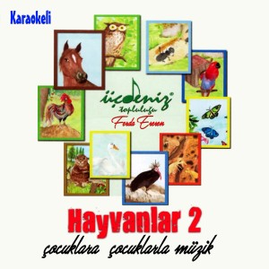 Çesitli Sanatçilar的专辑Hayvanlar (2)