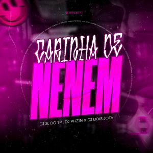 收聽Dj Jl Do Tp的CARINHA DE NENEM (feat. Dj Phzin, DJ DOIS JOTA & Mc Rkostta|Explicit)歌詞歌曲