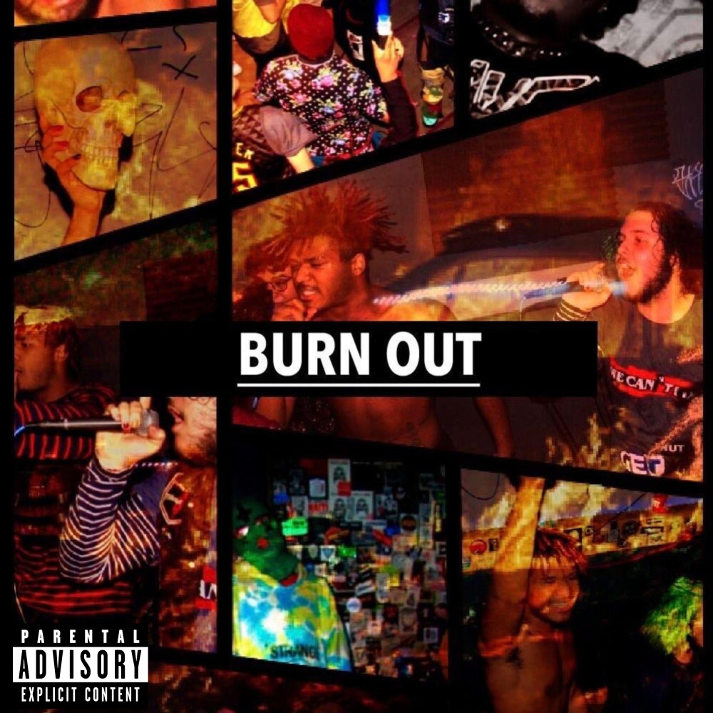 Burn Out (Explicit)