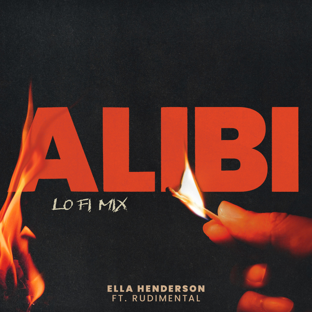 Alibi (feat. Rudimental) (Low Fi Mix)
